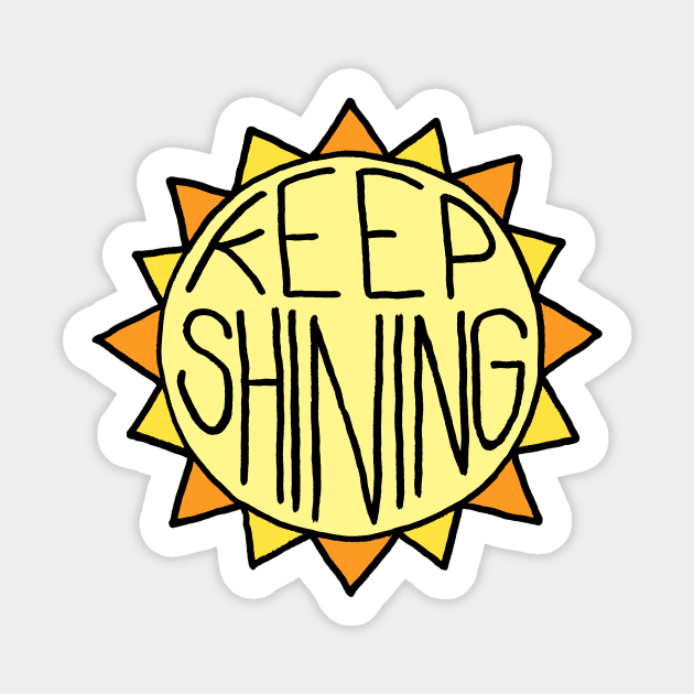 Keep Shining Sun Sticker by softbluehum